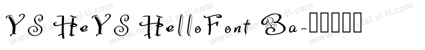 YS HeYS HelloFont Ba字体转换